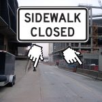 Closed sidewalks at the arena site