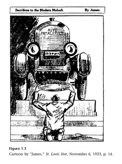 A cartoon in a Stl. Louis newspaper from 1923 compared cars to Moloch, an ancient god to whom children were sacrificed. (Via 99pi)